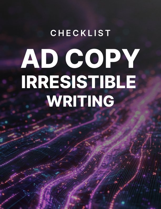 Ad Copy Irresistible Writing Checklist